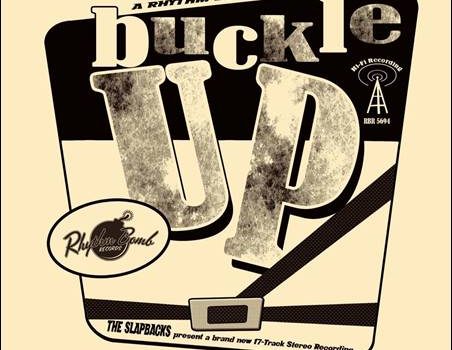 The Slapbacks – Buckle Up!