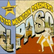 Star Mountain Dreamers – (Greetings From) El Paso / Rhythm, Feelin & Phrasin