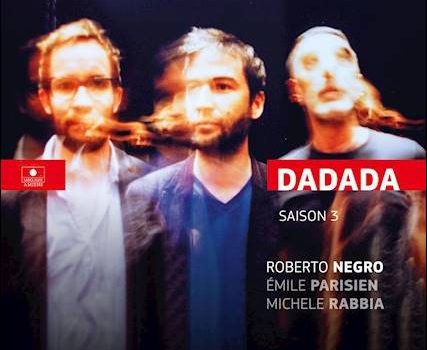 Roberto Negro – Dadada Saison 3