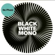 De-Phazz – Black White Mono