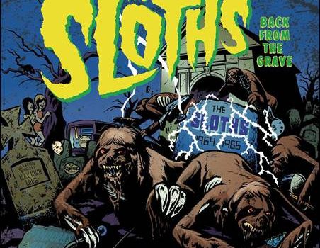 The Sloths – Back From The Grave