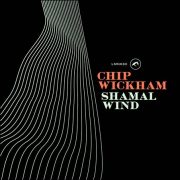 Chip Wickham – Shamal Wind