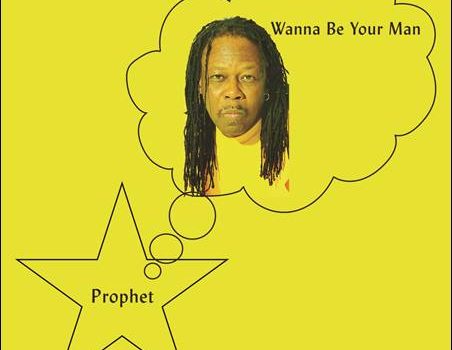 Prophet – Wanna Be Your Man
