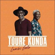 Touré Kunda – Lambi Golo / Paris-Ziguinchor