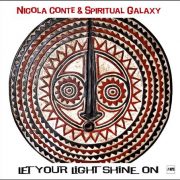 Nicola Conte & Spiritual Galaxy – Let Your Light Shine On