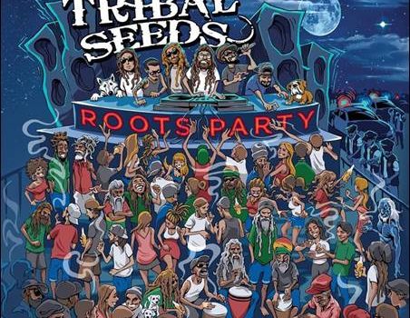 Tribal Seeds – Roots Party