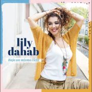 Lily Dahab – Bajo Un Mismo Cielo
