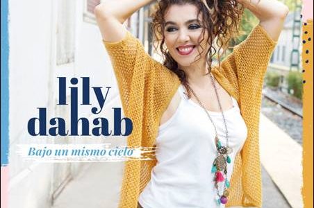 Lily Dahab – Bajo Un Mismo Cielo