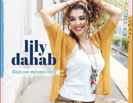 Lily Dahab – Bajo Un Mismo Cielo