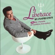 Liberace – My Inspiration plus My Parade Of Golden Favorites