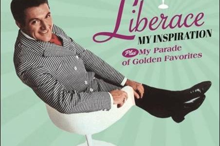 Liberace – My Inspiration plus My Parade Of Golden Favorites