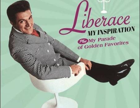 Liberace – My Inspiration plus My Parade Of Golden Favorites