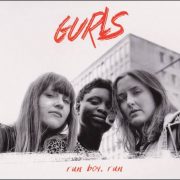 Gurls – Run Boy, Run