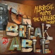 Alborosie meets The Wailers United – Unbreakable