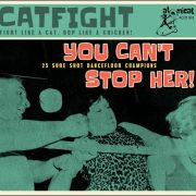 Various – Catfight Vol. 1-3 – Rattle Shakin‘ Mama/I’m Out!/You Can’t Stop Her!