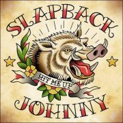 Slapback Johnny – Hit Me Up