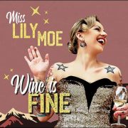 Miss Lily Moe – Wine Is Fine