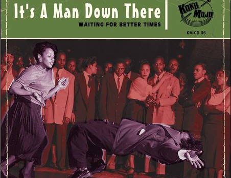 Various – It’s A Man Down There – Waiting For Better Times