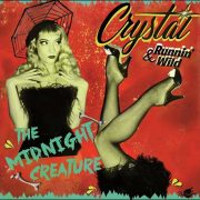 Crystal & Runnin‘ Wild – The Midnight Creature