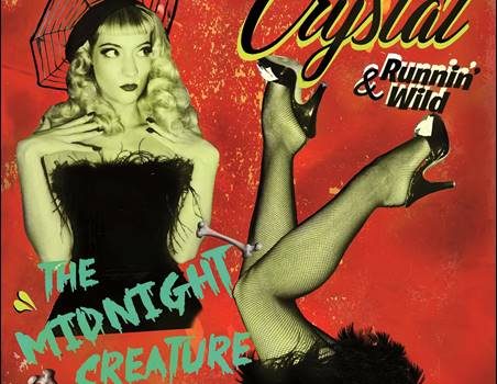 Crystal & Runnin‘ Wild – The Midnight Creature