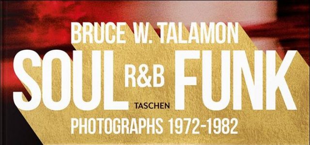 Bruce W. Talamon – Soul R&B Funk – Photographs 1972-1982