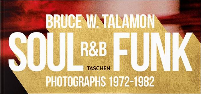 Bruce W. Talamon – Soul R&B Funk – Photographs 1972-1982