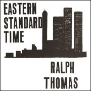 Ralph Thomas – Eastern Standard Time