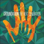 Groundation – The Next Generation
