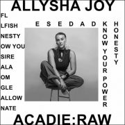 Allysha Joy – Acadie: Raw