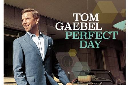 Tom Gaebel – Perfect Day