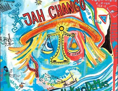 Jah Chango – #UnKiloDeMas