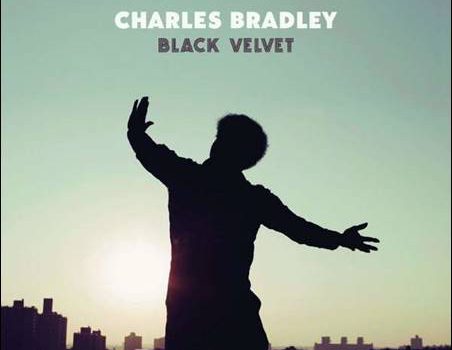 Charles Bradley – Black Velvet