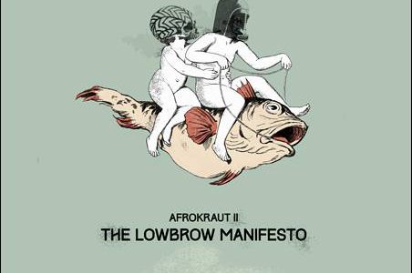 David Nesselhauf – Afrokraut II: The Lowbrow Manifesto