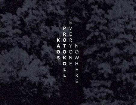 Kaos Protokoll – Everyone Nowhere