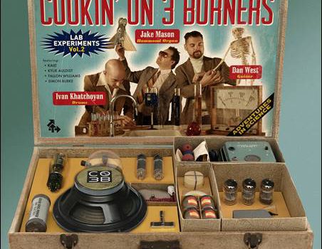 Cookin‘ On 3 Burners – Lab Experiments Vol. 2