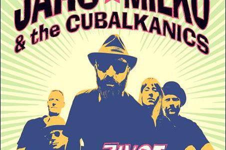 Jaro Milko & The Cubalkanics – Zivot