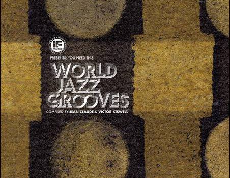 Various – If Music presents: You Need This – World Jazz Grooves