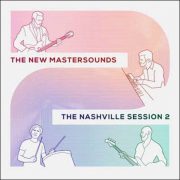 The New Mastersounds – Nashville Session 2