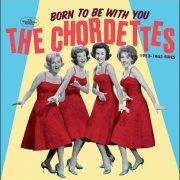 The Chordettes – Born To Be With You