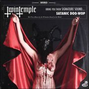 Twin Temple – Bring You Their Signature Sound… Satanic Doo-Wop
