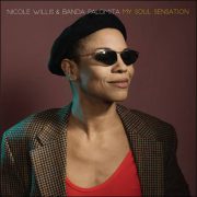 Nicole Willis & Banda Palomita – My Soul Sensation