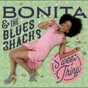 Bonita & The Blues Shacks – Sweet Thing