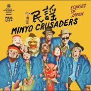 Minyo Crusaders – Echoes Of Japan