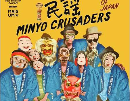 Minyo Crusaders – Echoes Of Japan