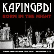 Kapingbdi – Born In The Night