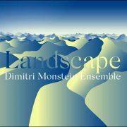 Dimitri Monstein Ensemble – Landscape