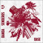 Banda Senderos – Oase