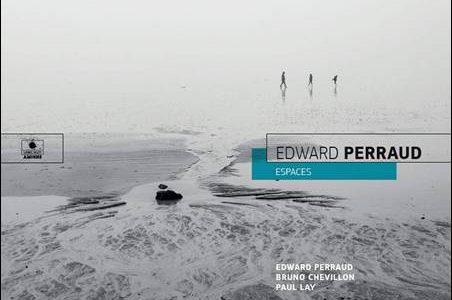 Edward Perraud – Espaces