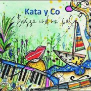Kata y Co – Bossa und no‘ was