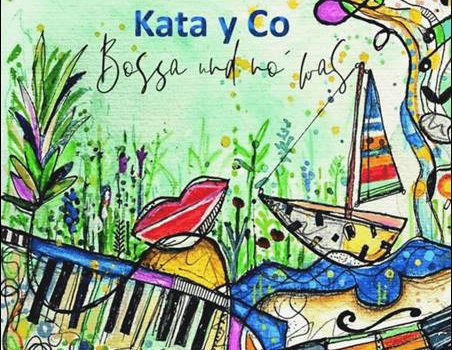 Kata y Co – Bossa und no‘ was